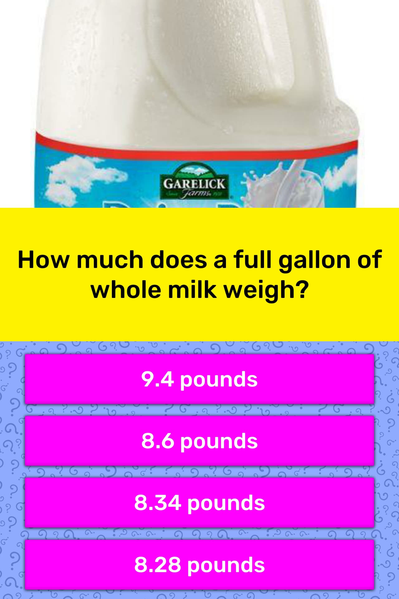How much does a full gallon of whole... | Trivia Questions ...