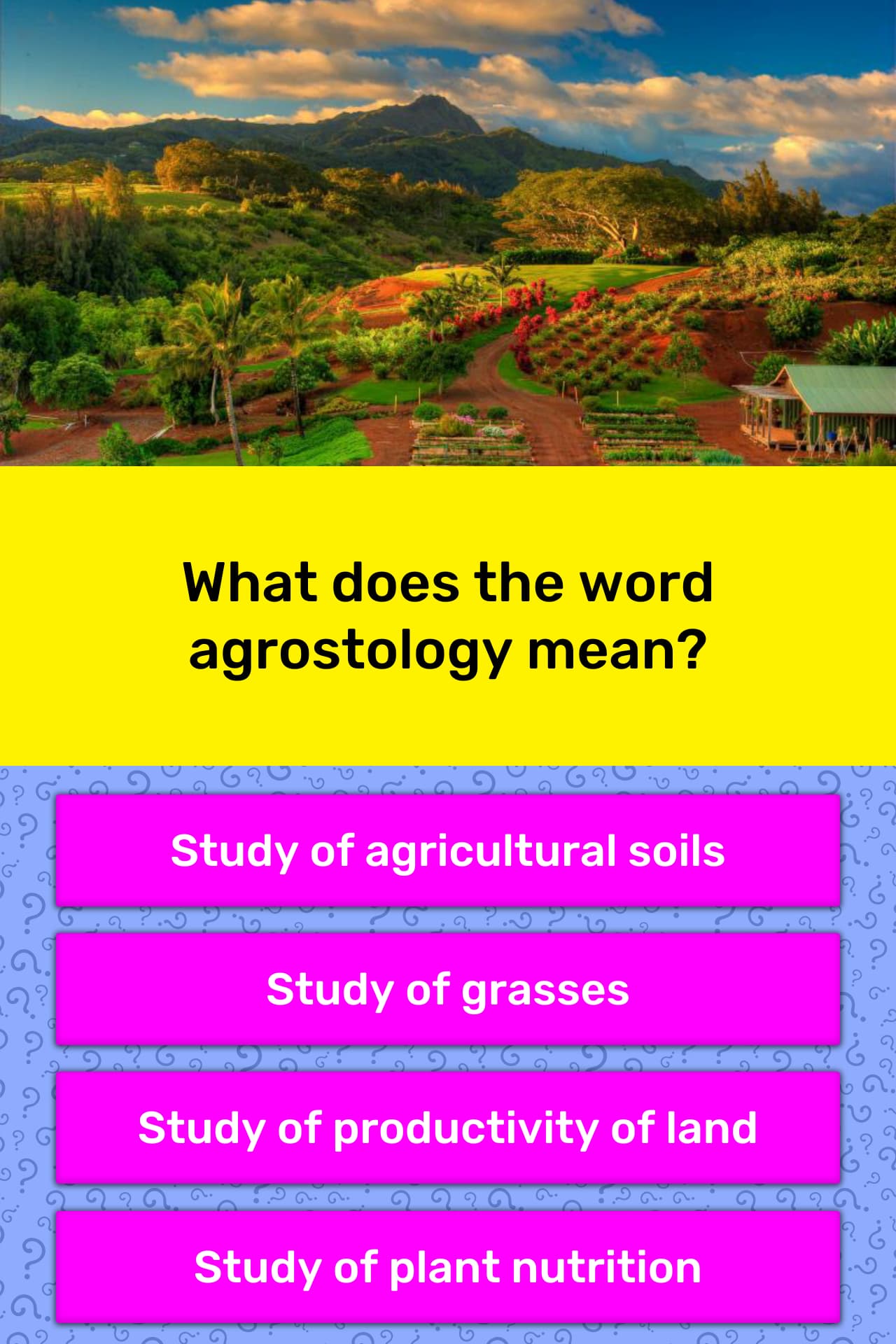 What Does The Word Agrostology Mean Trivia Questions QuizzClub