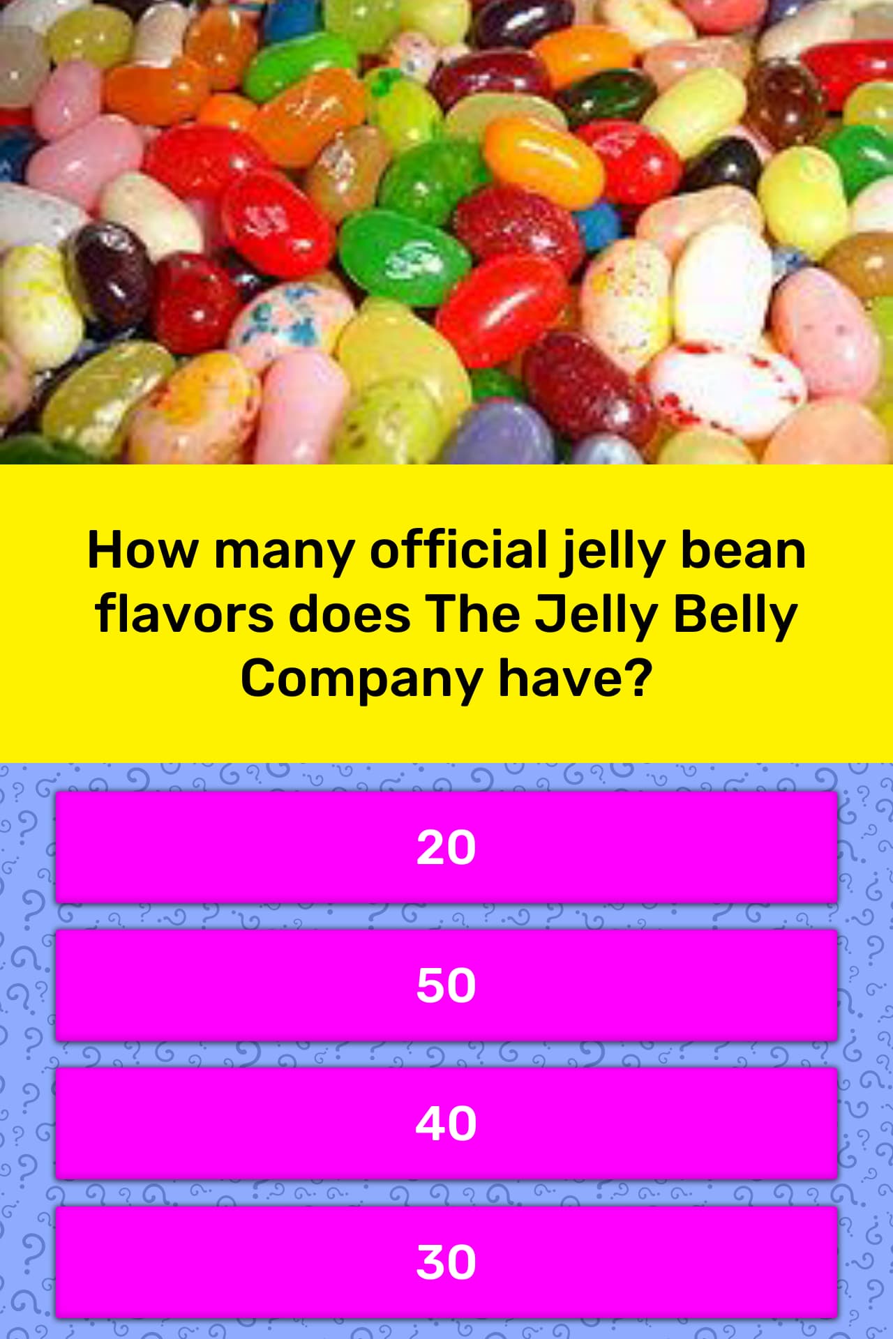 How many official jelly bean flavors... Trivia Answers