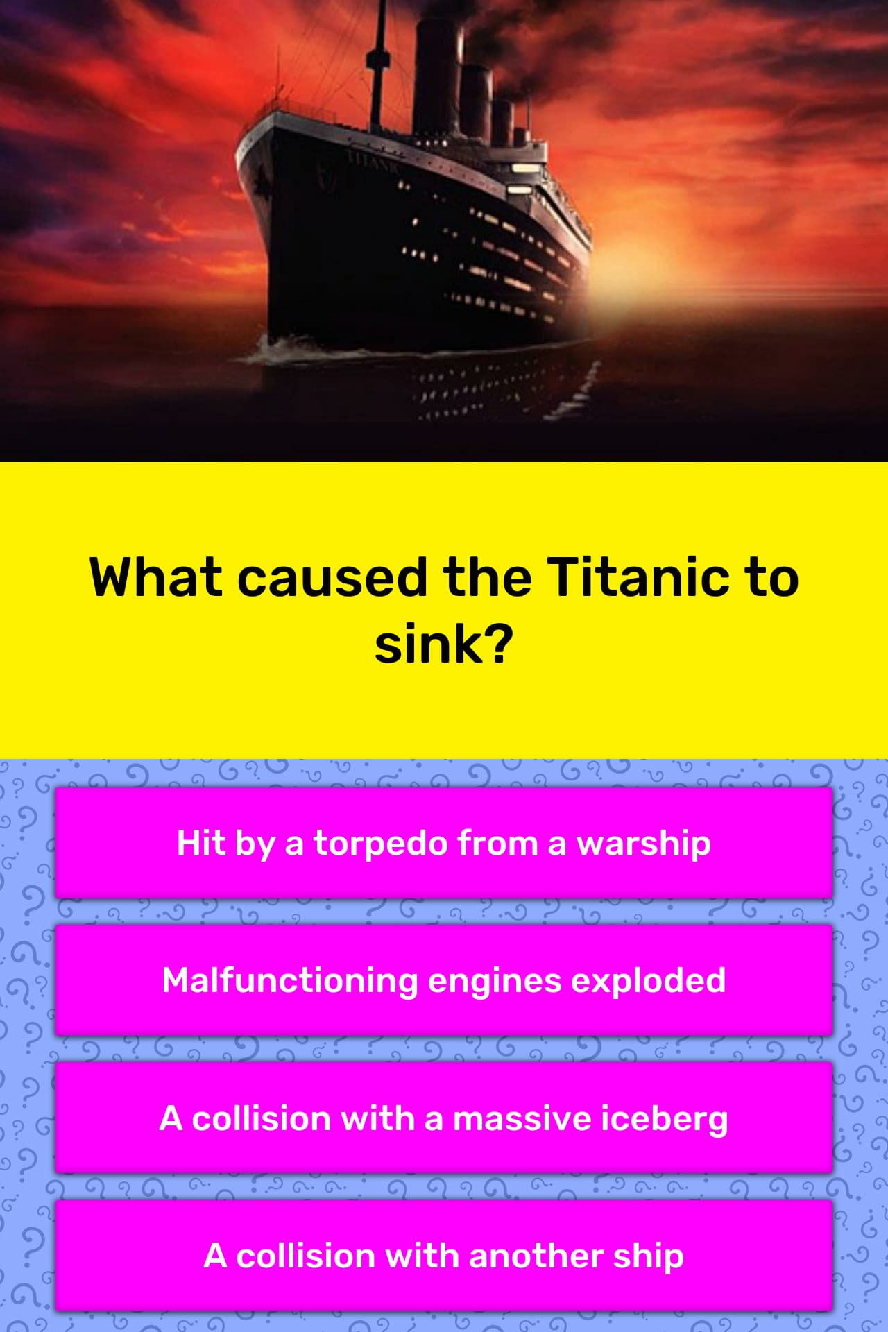 What Caused The Titanic To Sink Trivia Answers Quizzclub