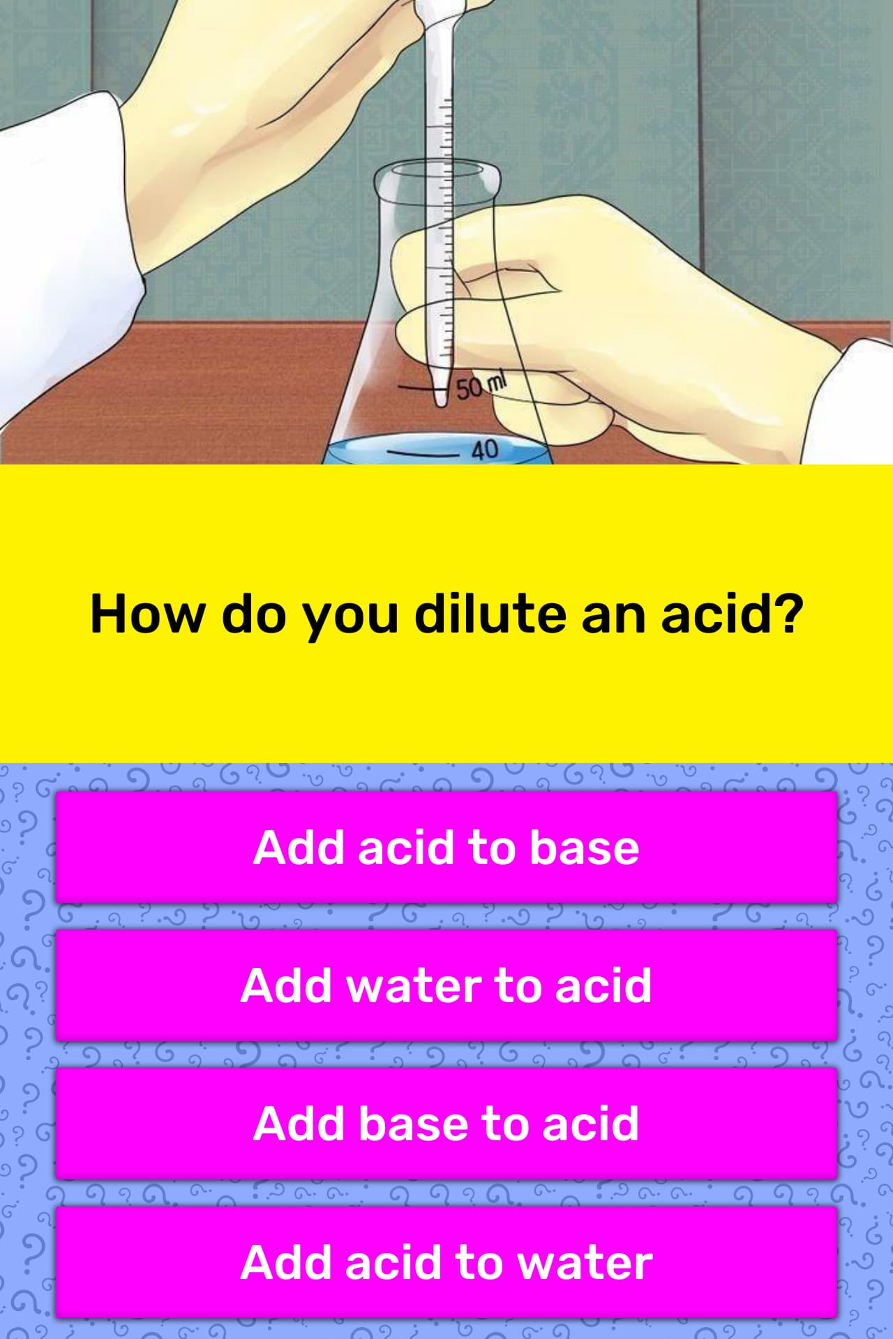 how-do-you-dilute-an-acid-trivia-questions-quizzclub