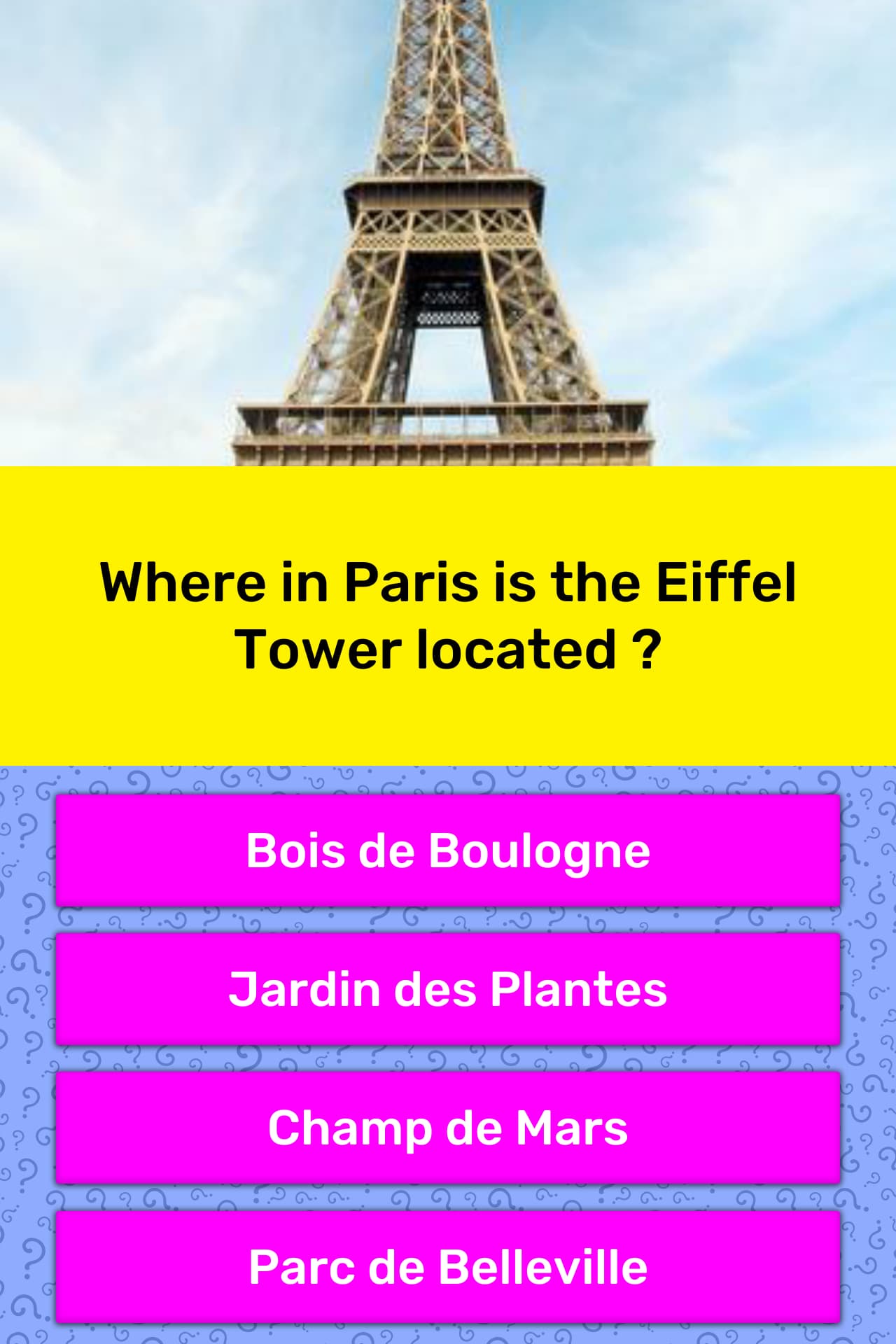 Where in Paris is the Eiffel Tower... | Trivia Answers | QuizzClub