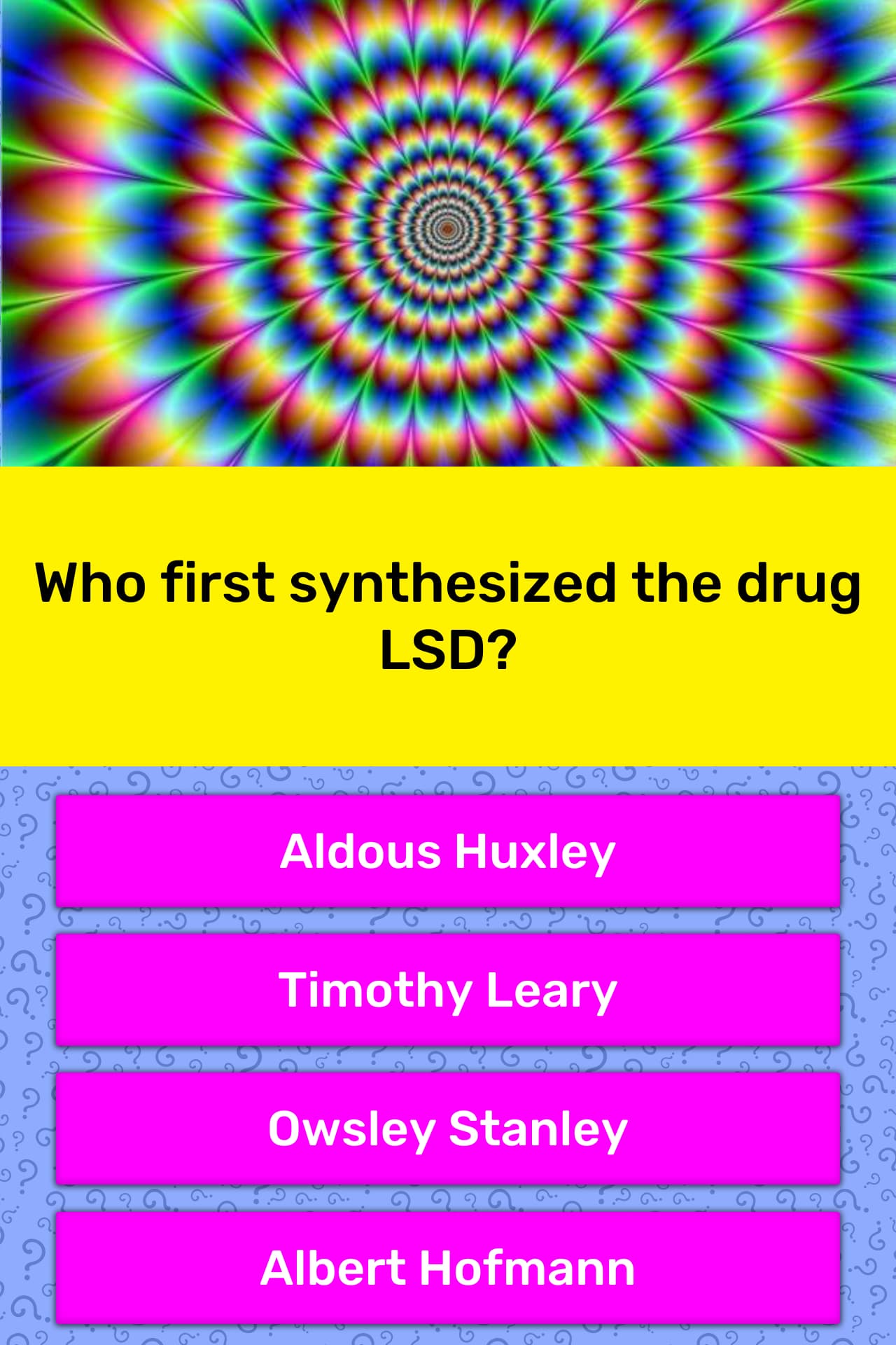 Who first synthesized the drug LSD? | Trivia Answers | QuizzClub