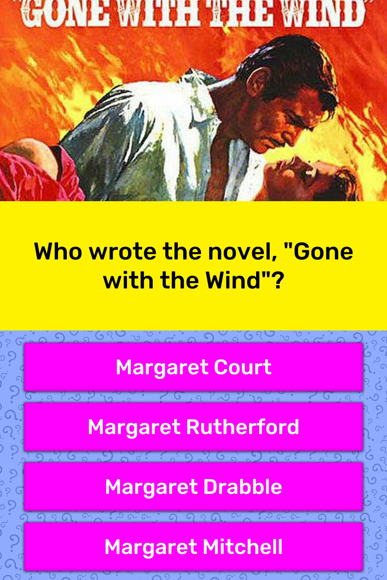 Who wrote the novel, "Gone with the... | Trivia Answers ...