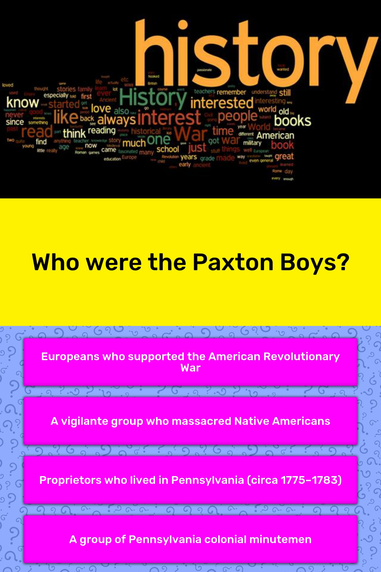 Who were the Paxton Boys? Trivia Answers