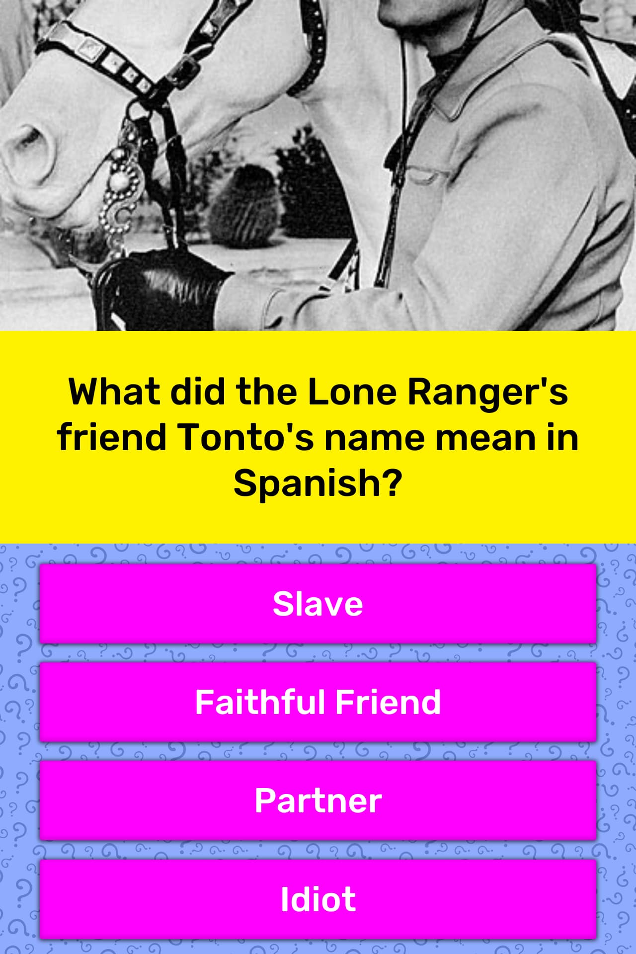 what-did-the-lone-ranger-s-friend-trivia-questions-quizzclub