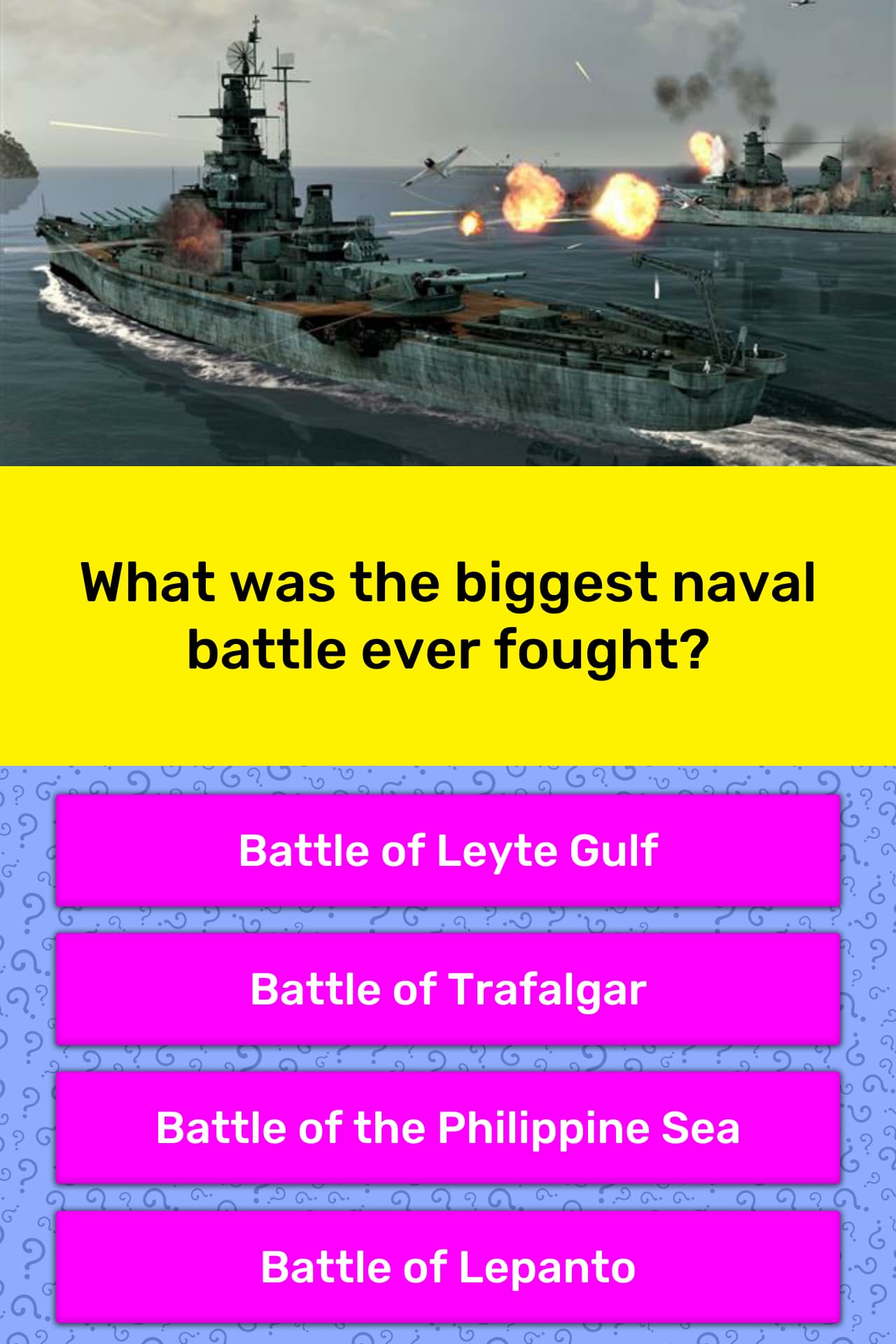 what-was-the-biggest-naval-battle-trivia-questions-quizzclub