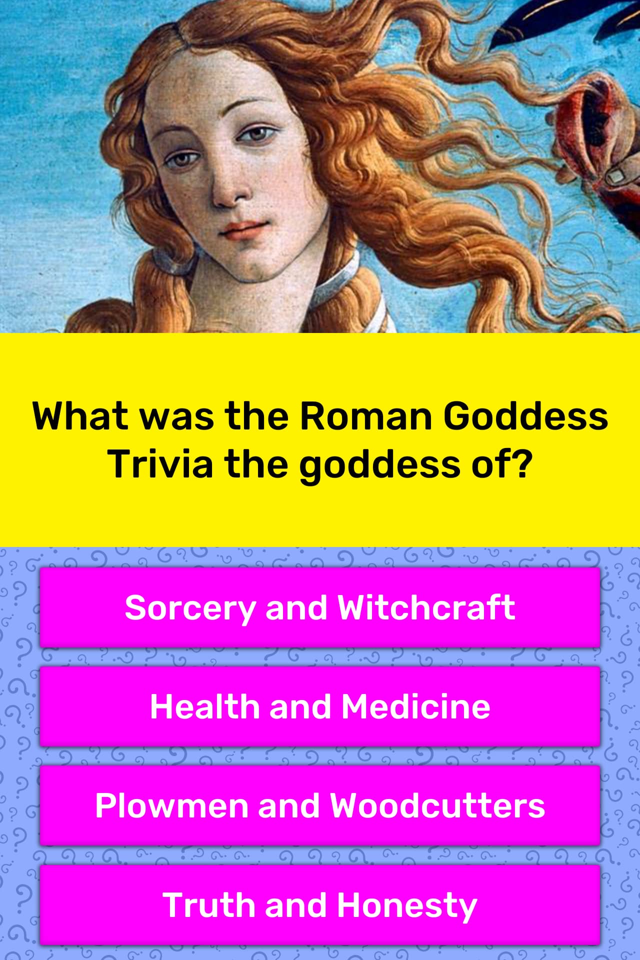 What was the Roman Goddess Trivia... Trivia Questions
