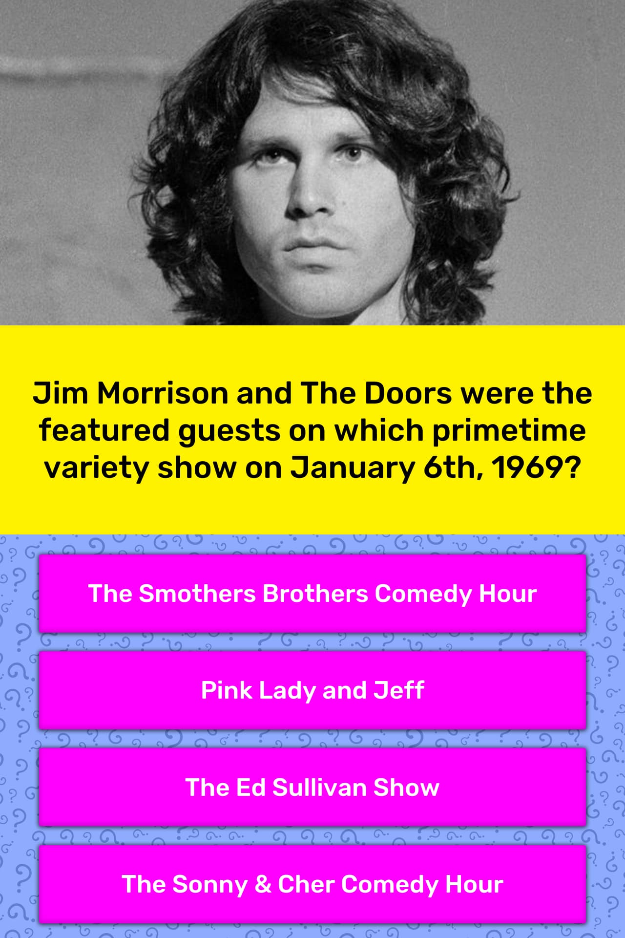 Jim Morrison And The Doors Were The Trivia Answers