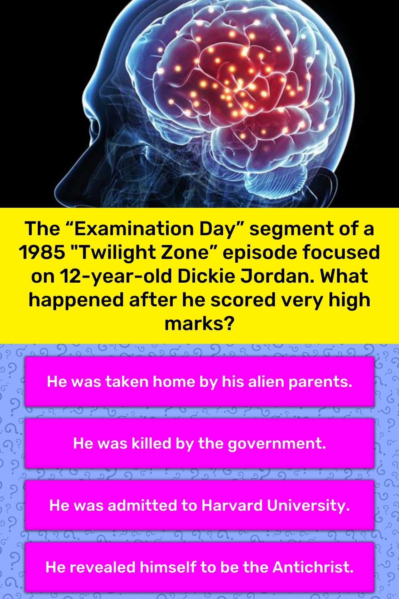 The “Examination Day” segment of a... Trivia Questions