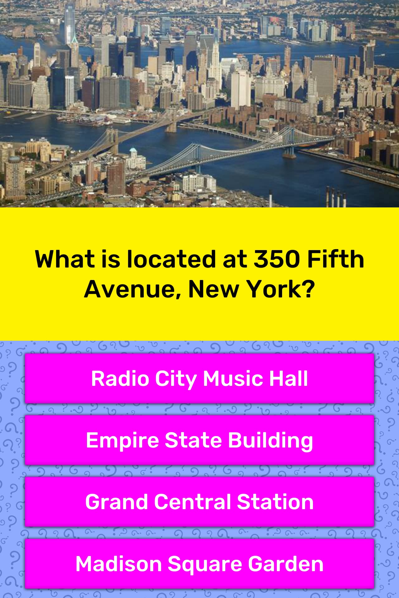 What Is Located At 350 Fifth Avenue Trivia Questions Quizzclub