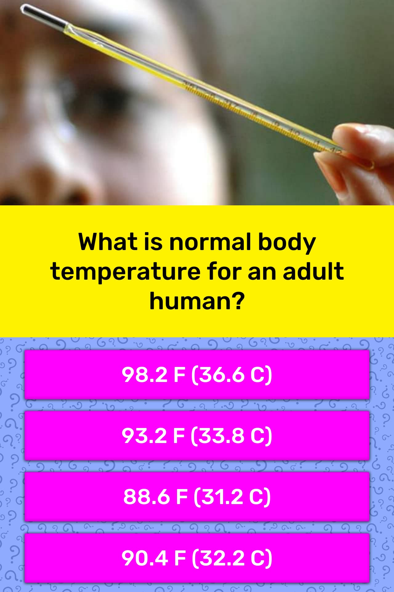 What Is Normal Body Temperature For Trivia Answers QuizzClub