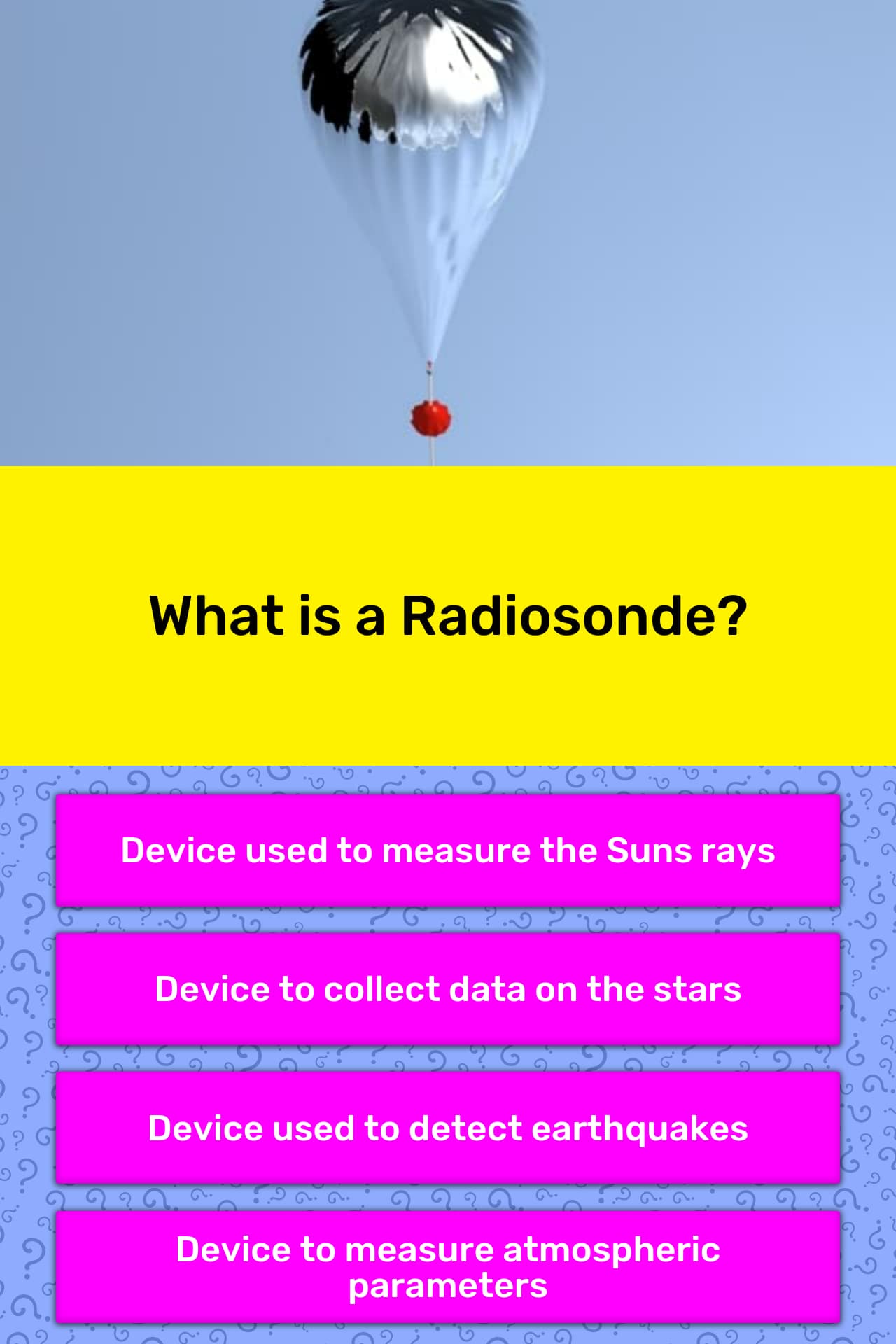 What is a Radiosonde? Trivia Answers