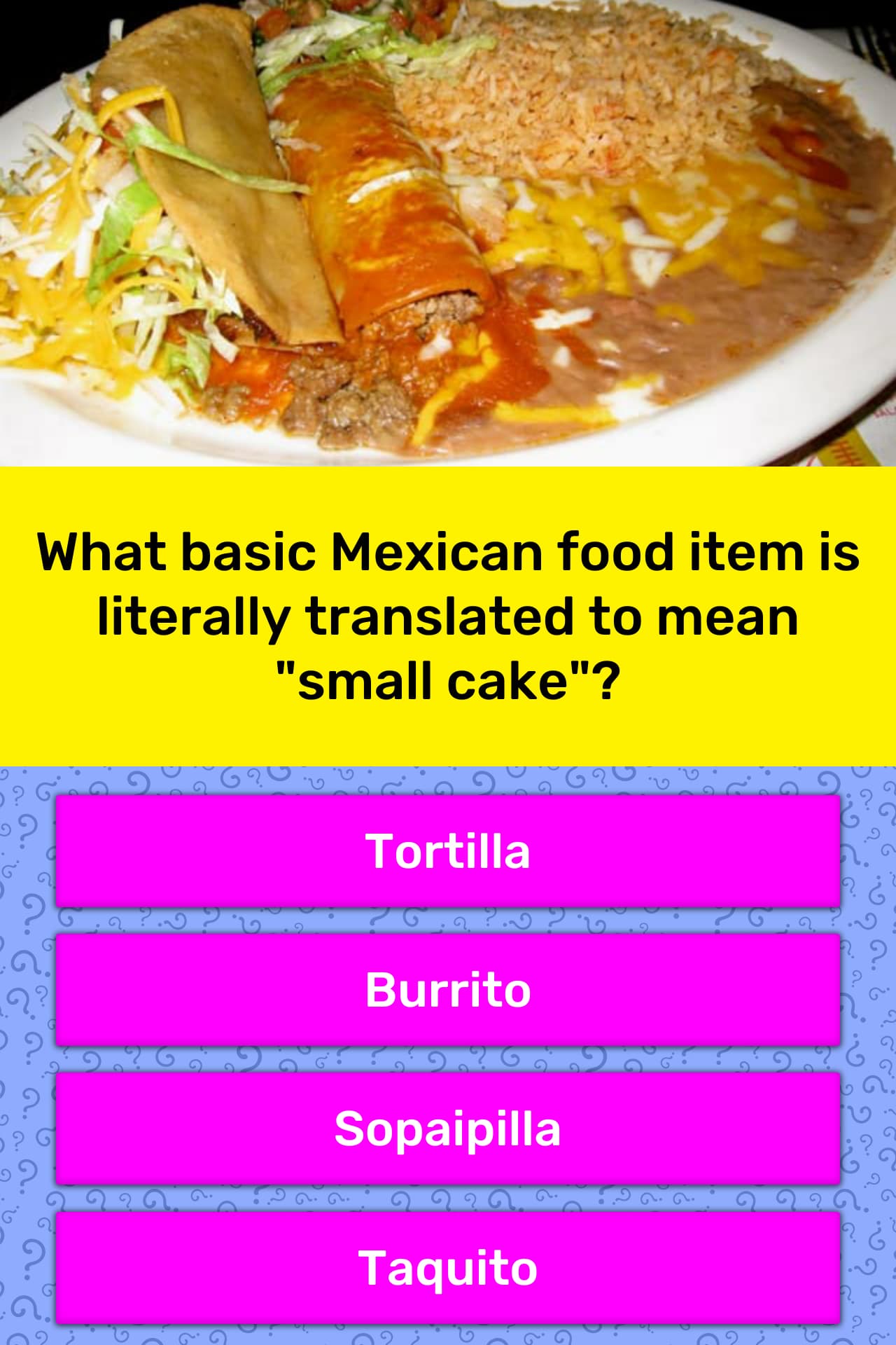 what-basic-mexican-food-item-is-trivia-questions-quizzclub