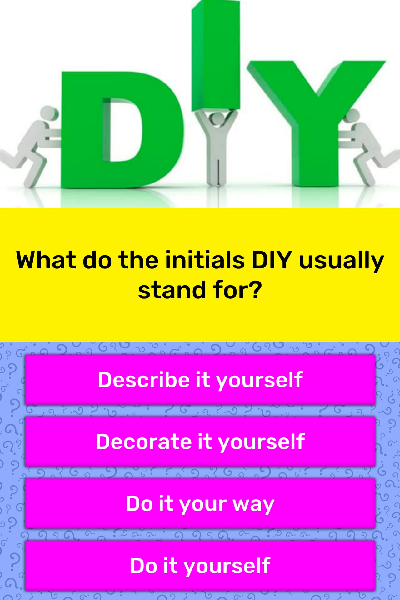 what-do-the-initials-diy-usually-trivia-answers-quizzclub