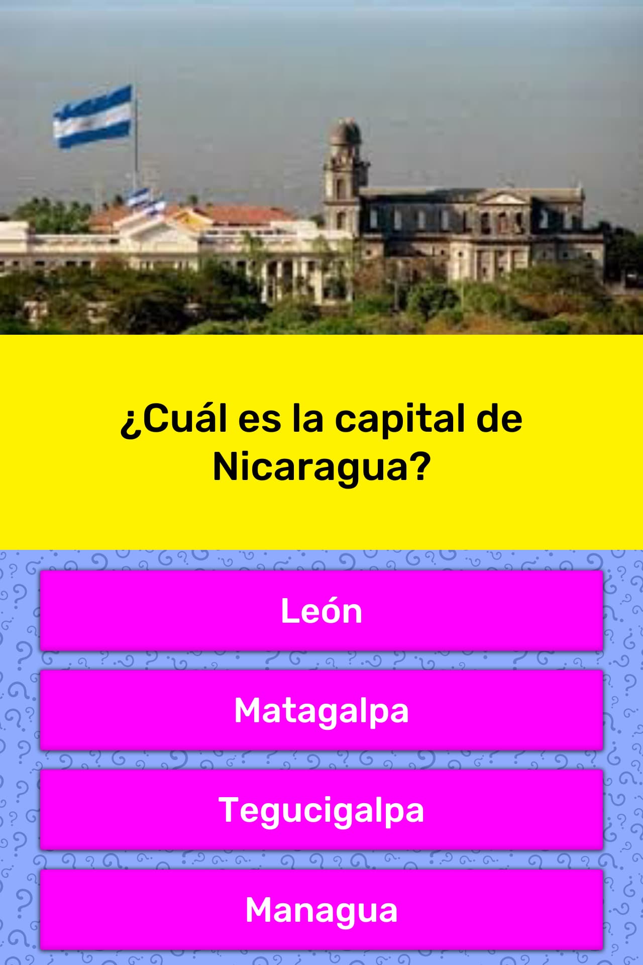 ¿Cuál es la capital de Nicaragua? | La respuesta de Trivia ...