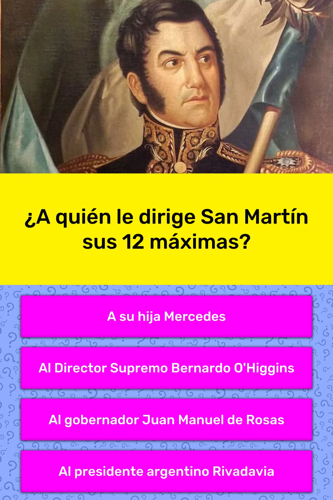 ¿A quién le dirige San Martín sus 12...  La respuesta de Trivia