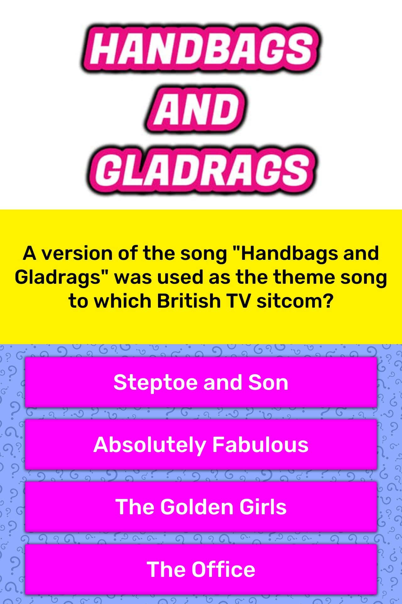 A Version Of The Song Handbags And Trivia Answers