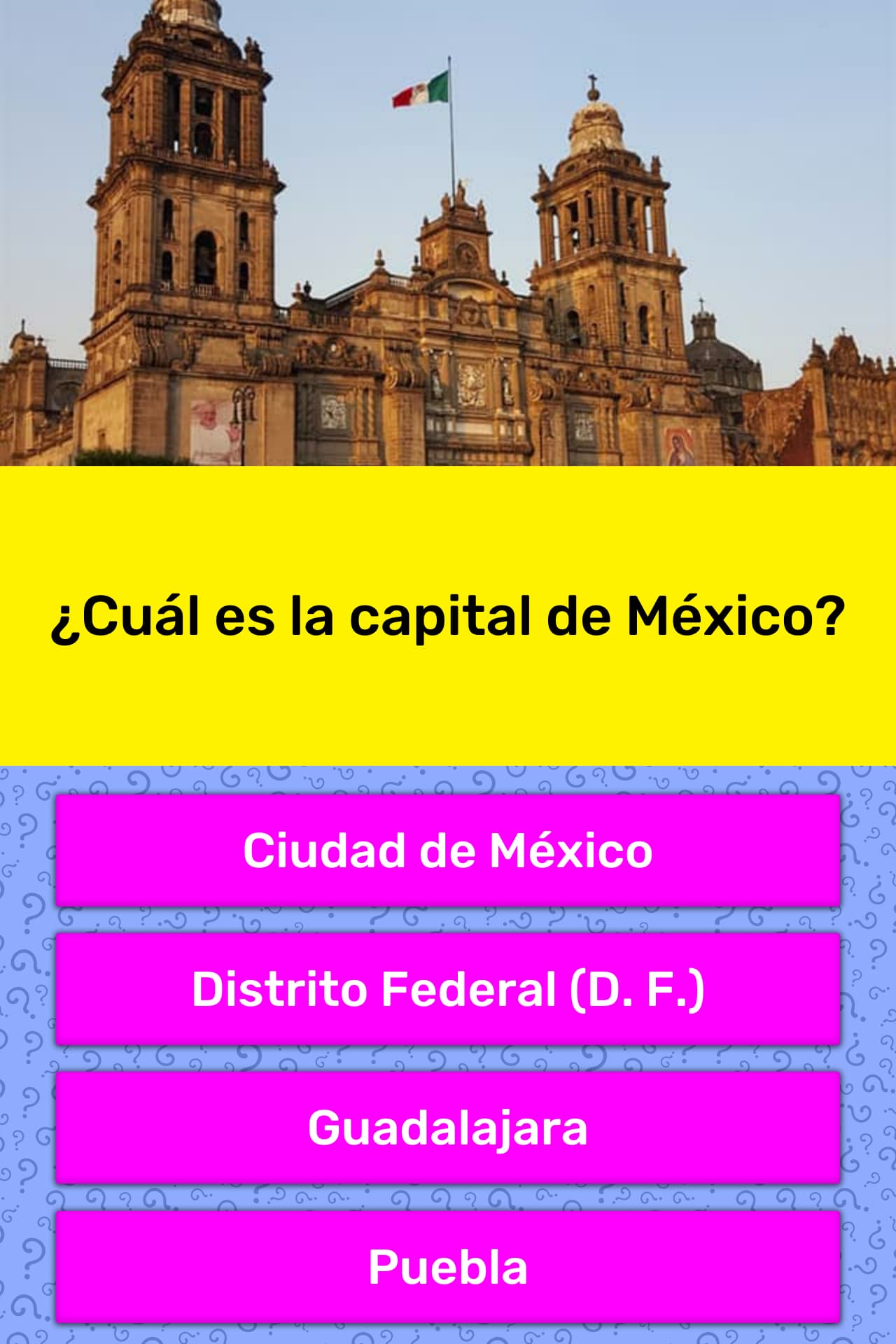 ¿Cuál es la capital de México? | La respuesta de Trivia | QuizzClub