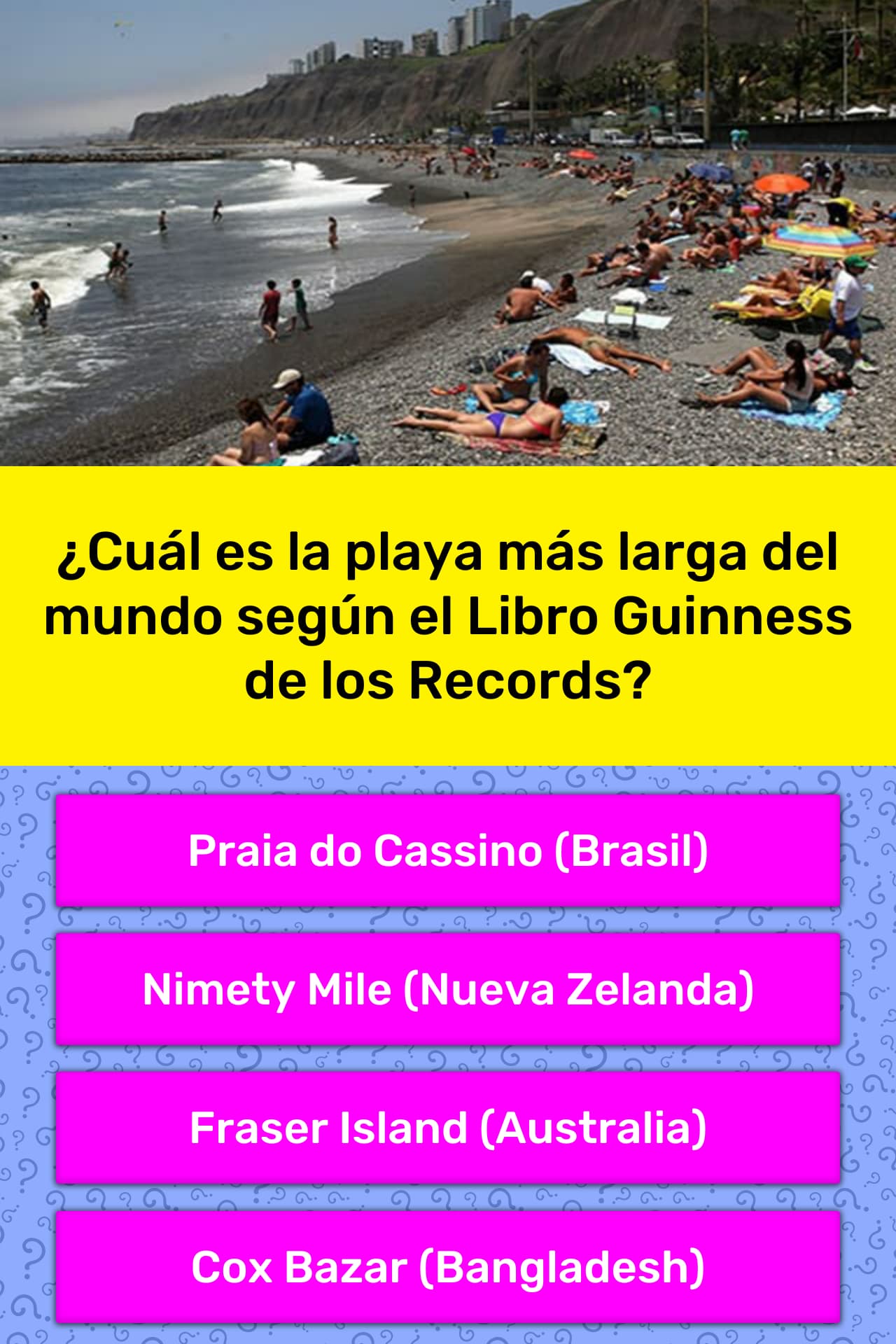 ¿Cuál es la playa más larga del... La respuesta de Trivia