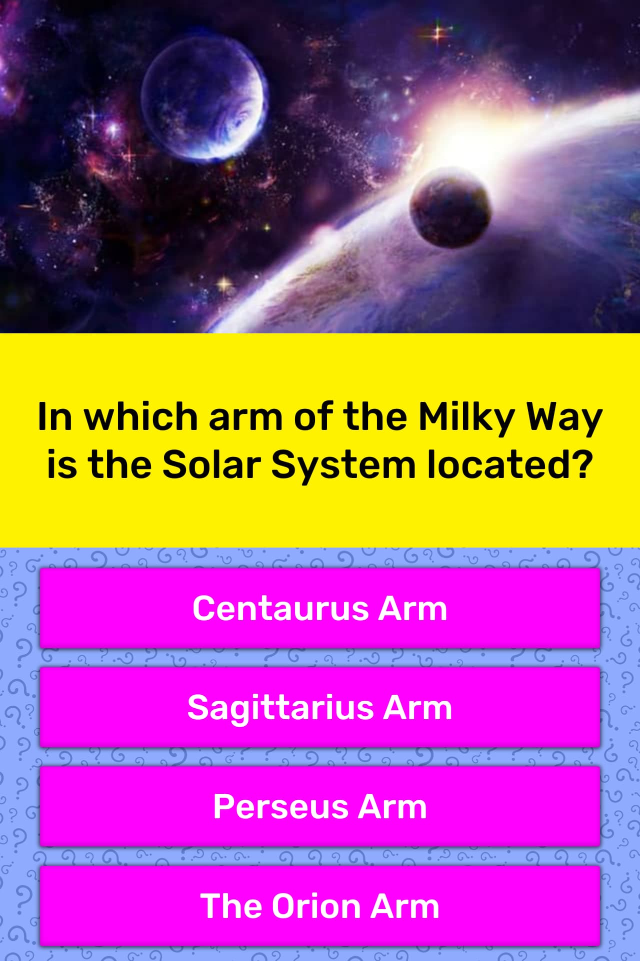 In Which Arm Of The Milky Way Is The Trivia Answers