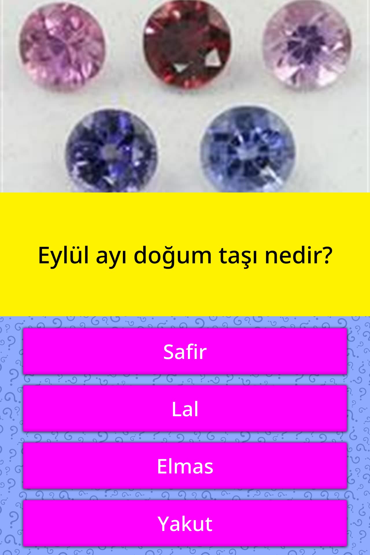 Eylul Ayi Dogum Tasi Nedir Trivia Cevaplari Quizzclub