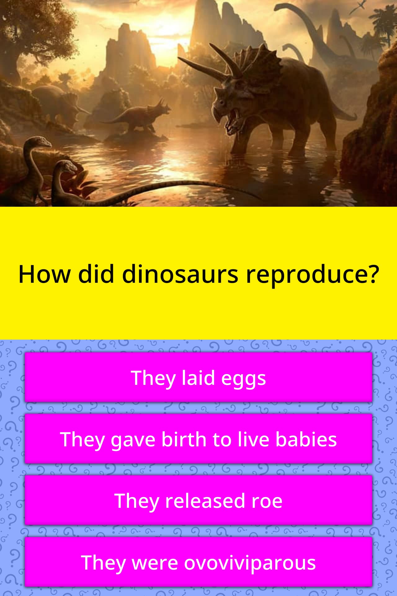 How Did Dinosaurs Reproduce Trivia Questions Quizzclub