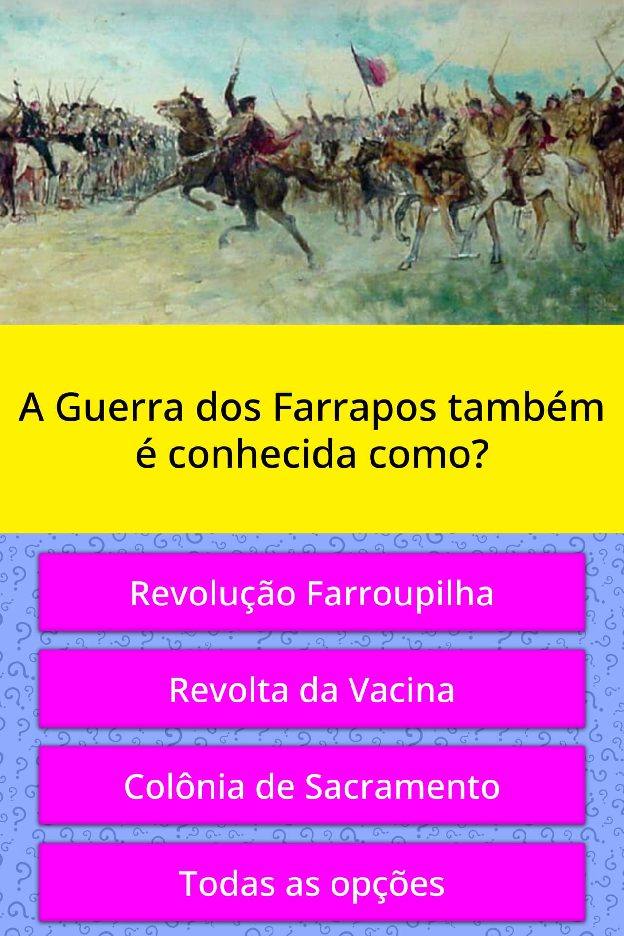 Quais Províncias Participaram Da Guerra Dos Farrapos