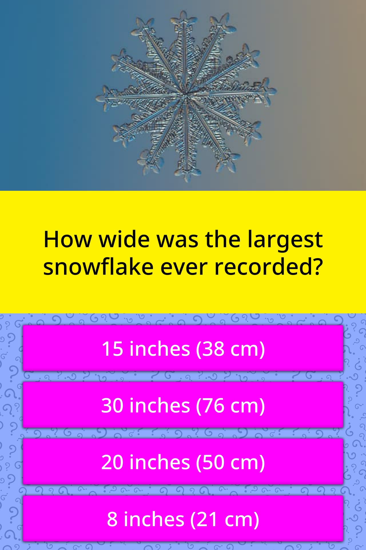 how-wide-was-the-largest-snowflake-trivia-questions-quizzclub