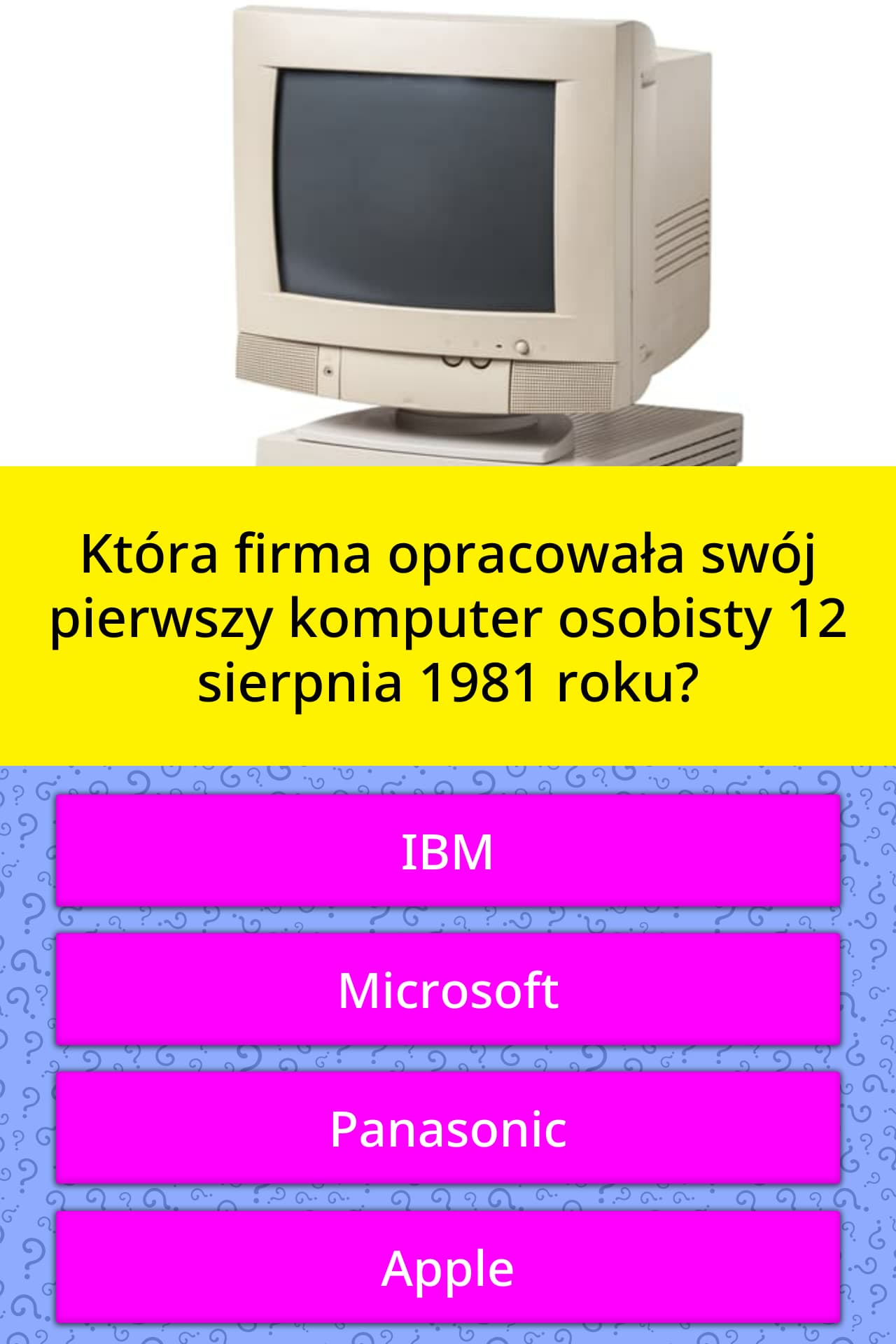 Ktora Firma Opracowala Swoj Pierwszy Odpowiedzi Na Pytania