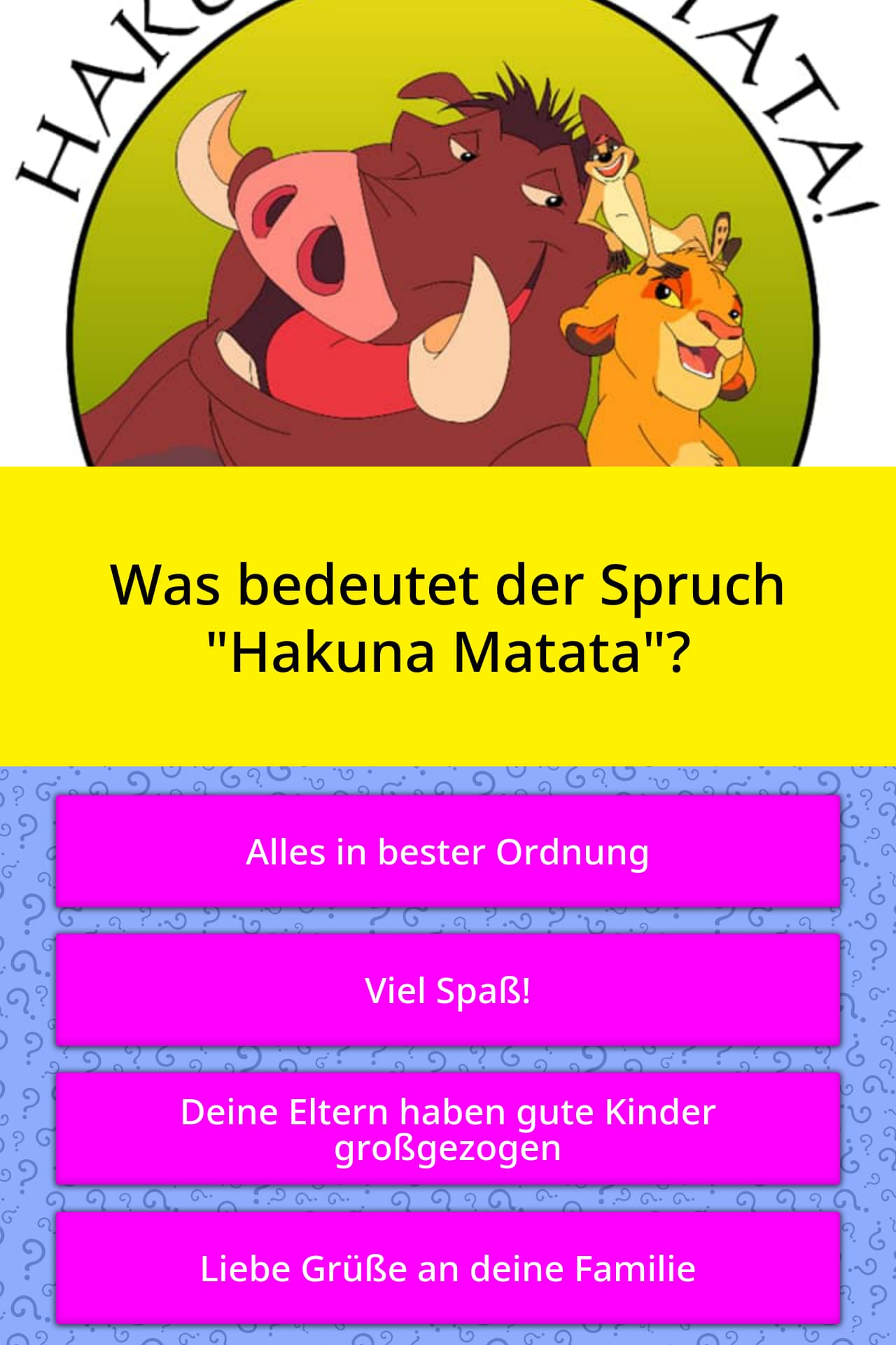 Was bedeutet der Spruch "Hakuna Matata"? QuizAntworten