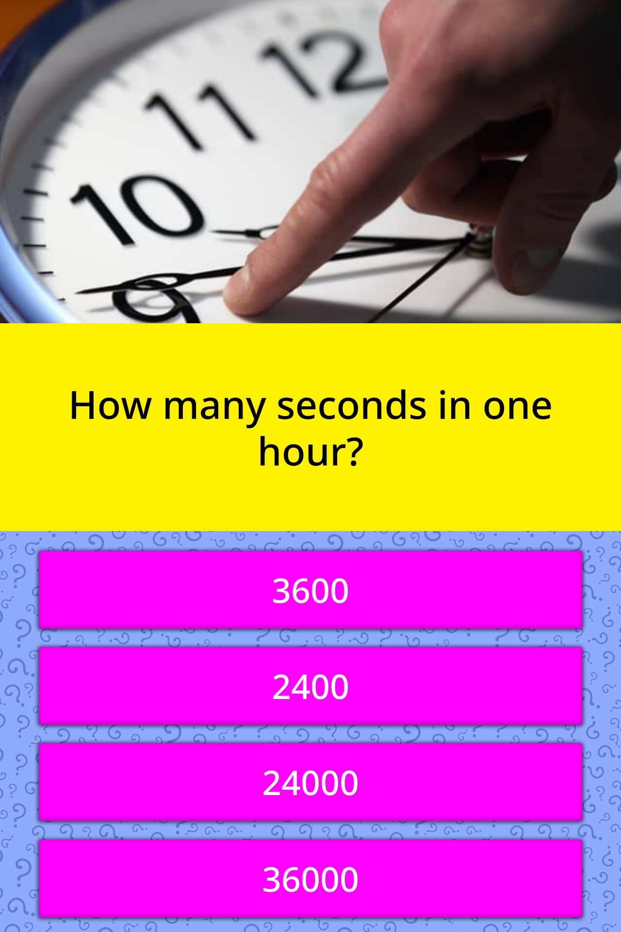 How many seconds in one hour? | Trivia Questions | QuizzClub