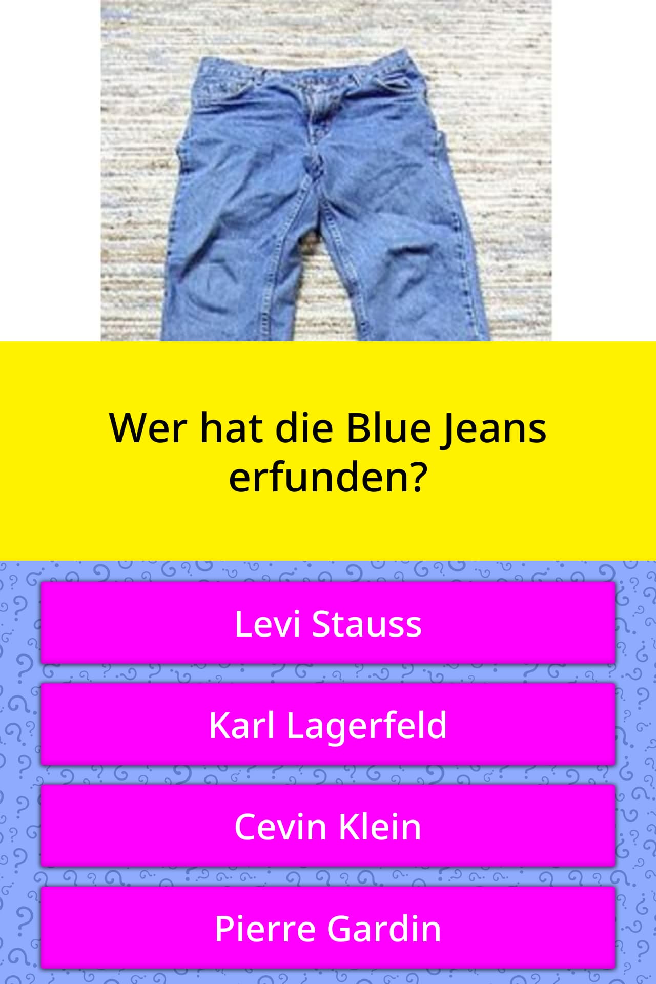 Wer hat die Blue Jeans erfunden? | Quizfragen | QuizzClub