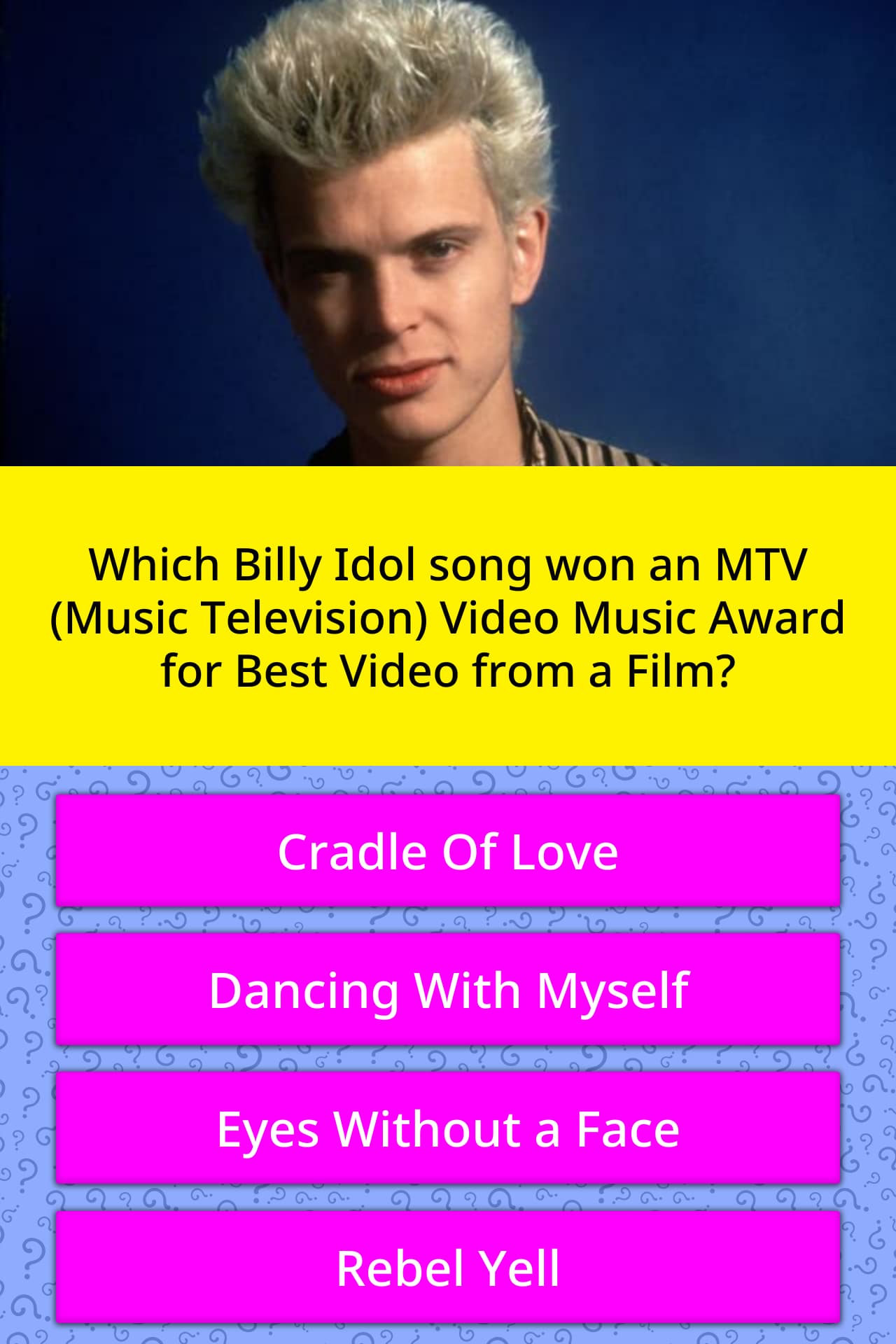 Which Billy Idol song won an MTV... Trivia Questions
