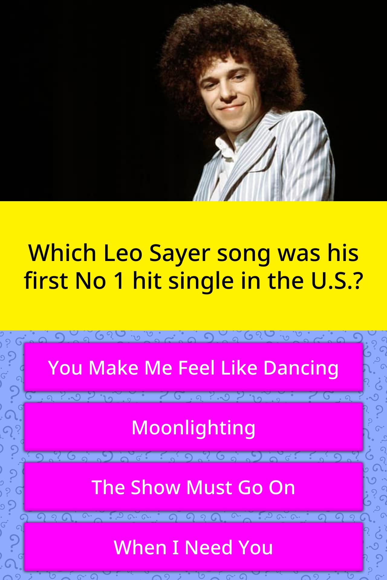 Which Leo Sayer Song Was His First Trivia Answers Quizzclub