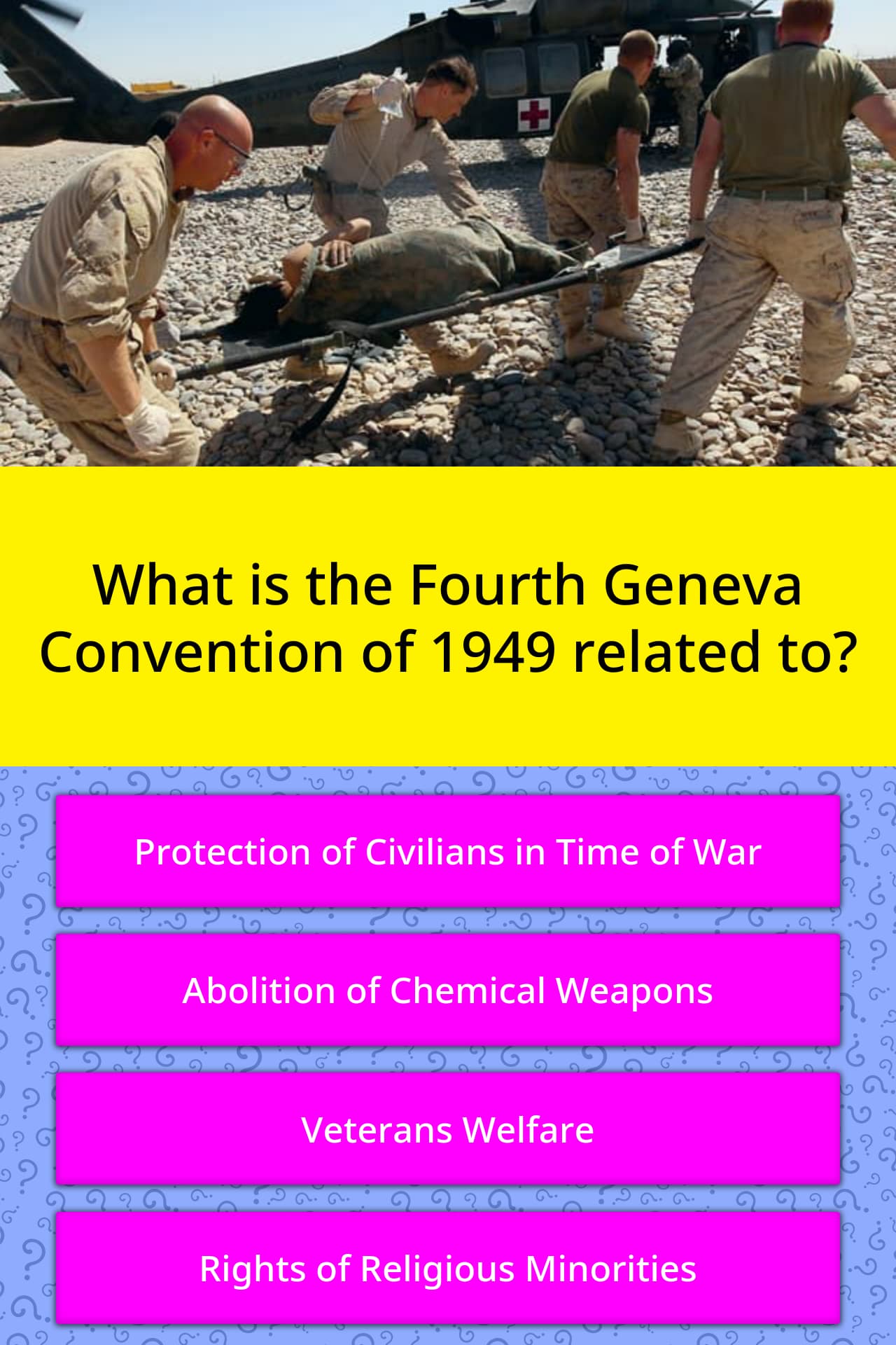 What is the Fourth Geneva Convention... | Trivia Questions ...