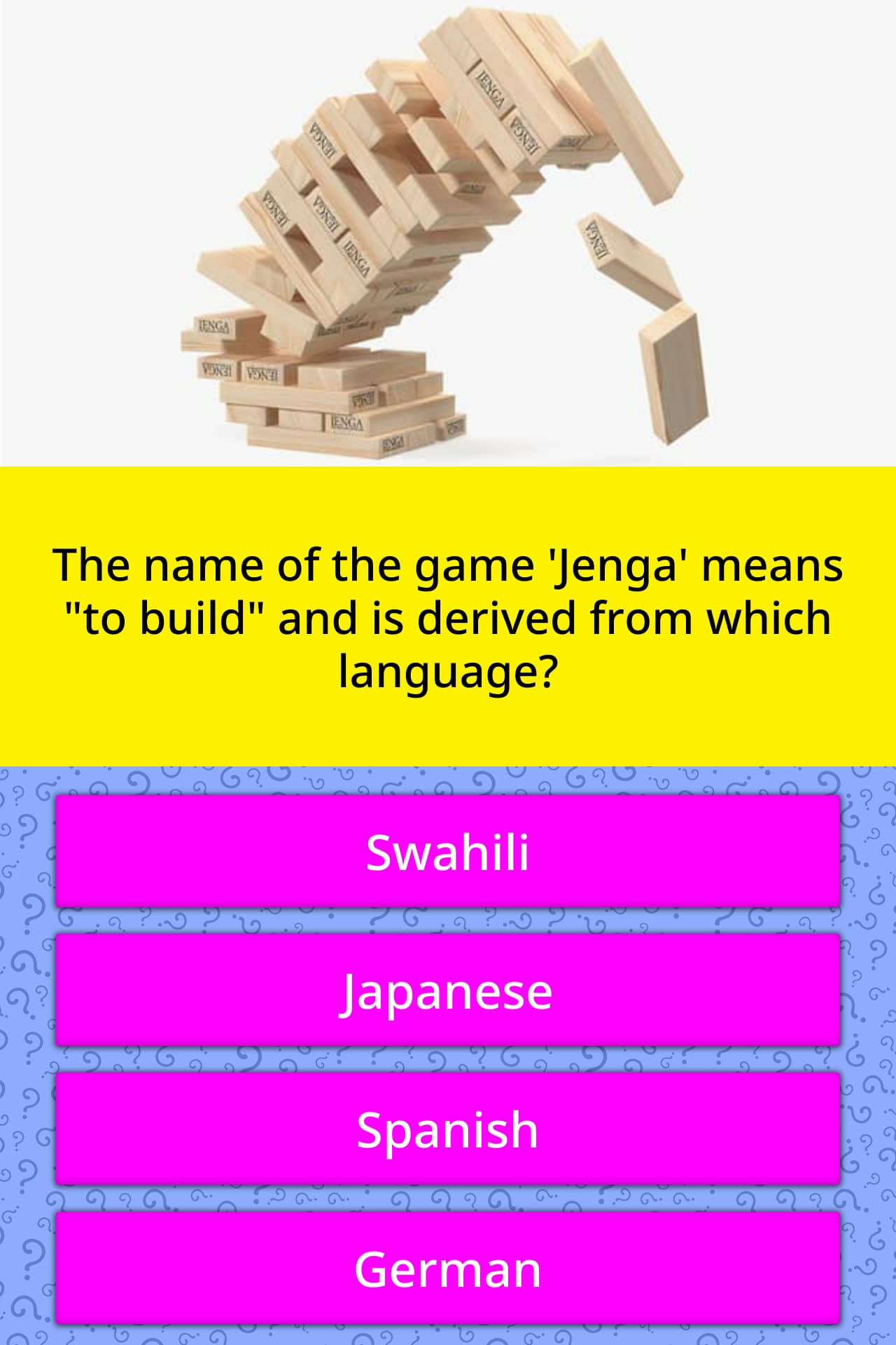 The Name Of The Game Jenga Means Trivia Answers Quizzclub