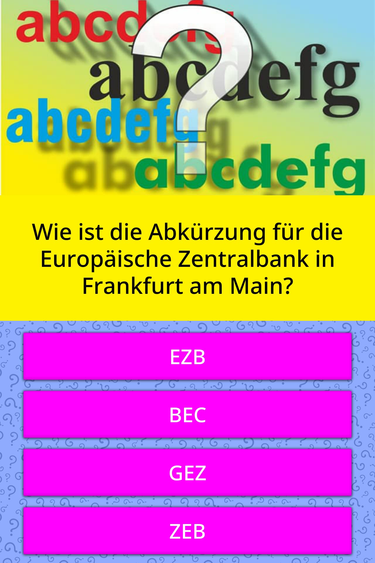 Wie ist die Abkürzung für die... | Quizfragen | QuizzClub