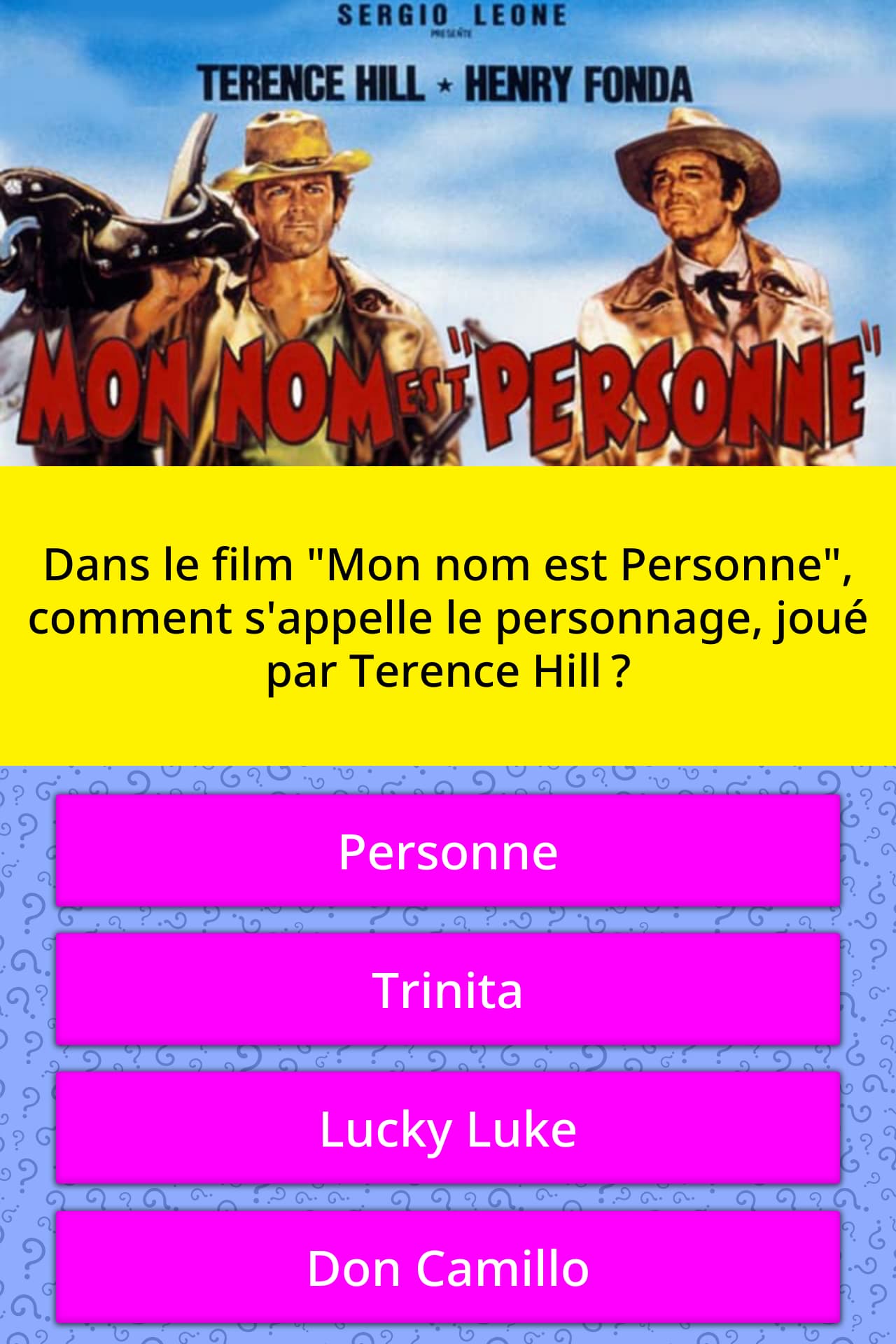 Comment Retrouver Le Nom D'un Film Dans le film "Mon nom est Personne",... | Réponses au questionnaire
