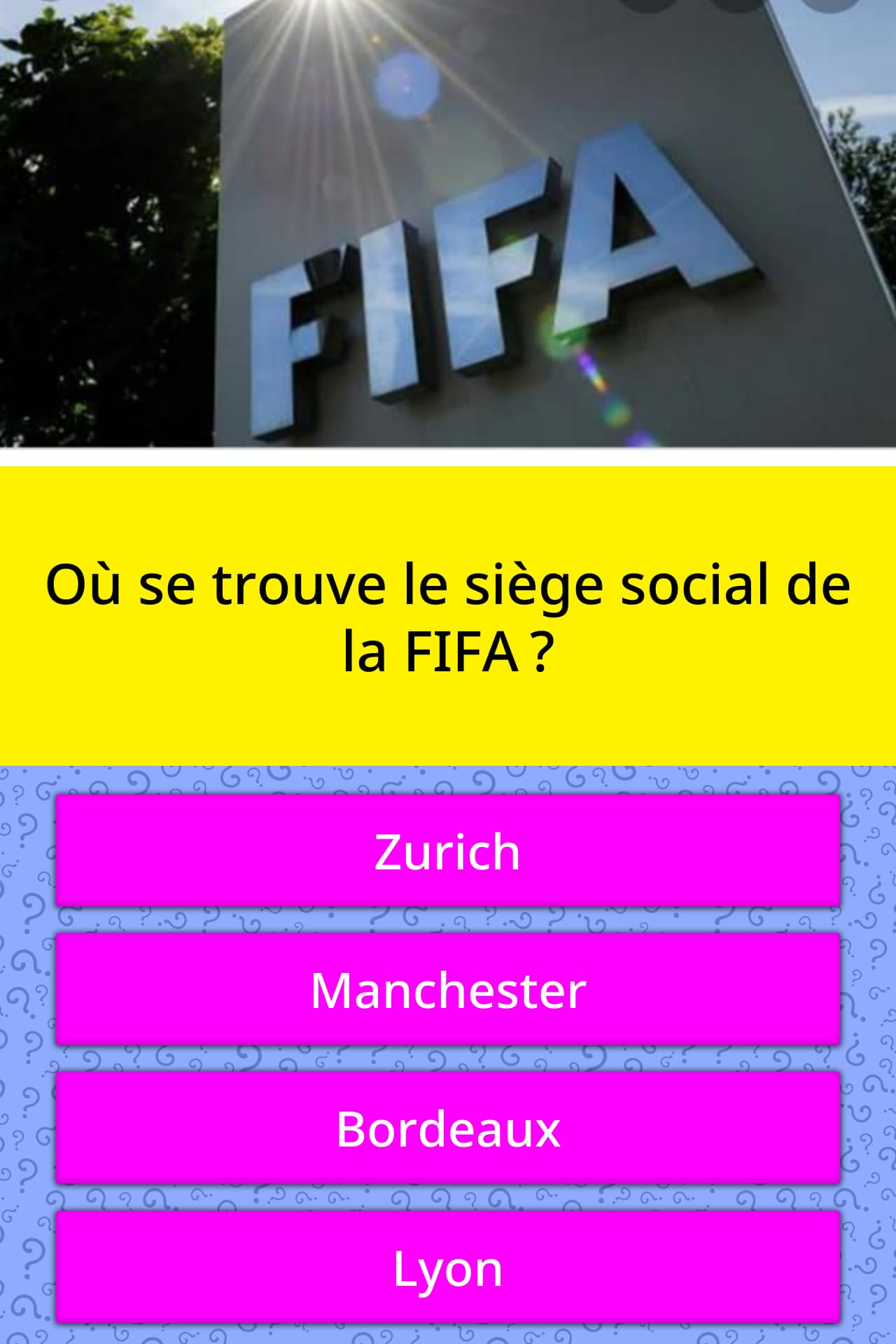Pourquoi La Moitié De 4 + 4 ça Fait 6 Où se trouve le siège social de la... | Questions | QuizzClub