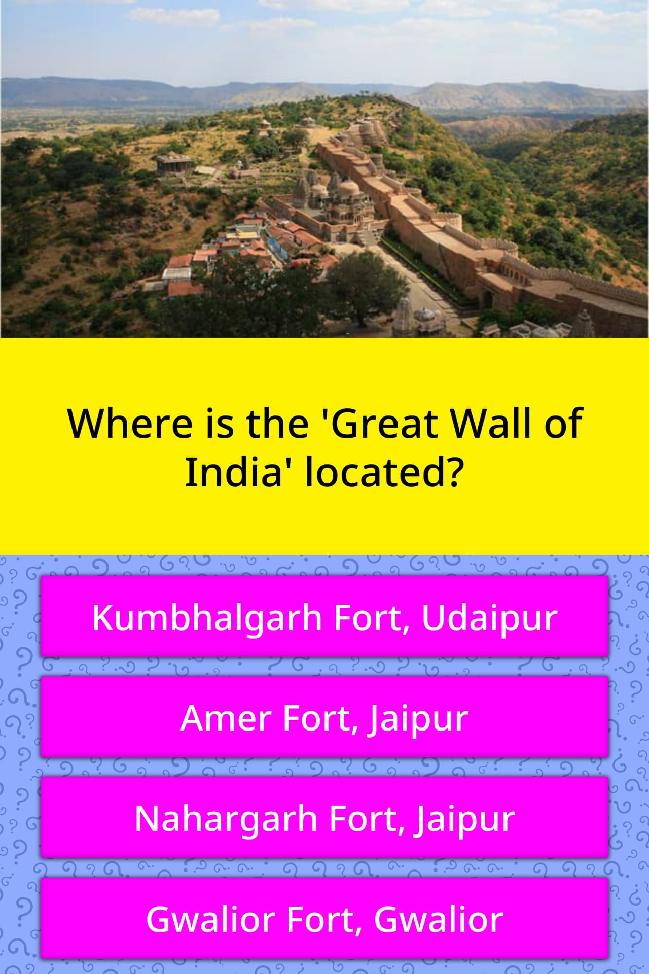 Where is the 'Great Wall of India'... | Trivia Questions | QuizzClub