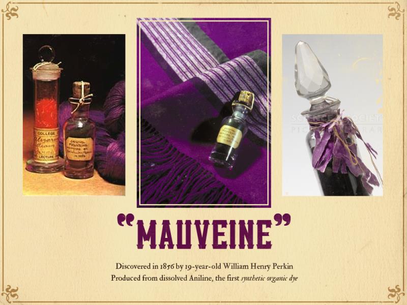 A chemist accidently discovered 'Mauveine' the first synthetic dye whilst searching for what? A chemist accidently discovered 'Mauveine' the first synthetic dye whilst searching for what?