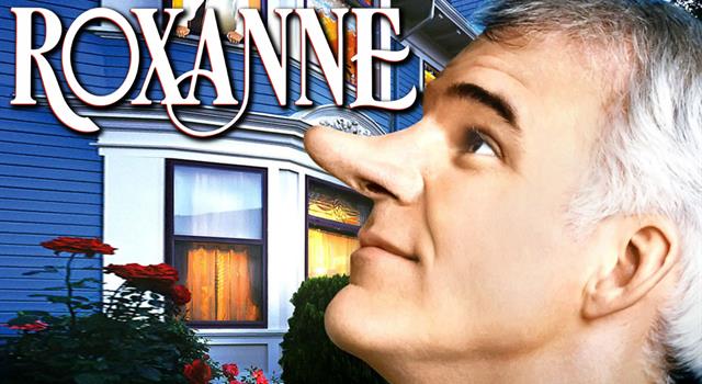 Movies & TV Trivia Question: The 1987 movie "Roxanne", starring Steve Martin, was a modern version of what 1897 play? Movies & TV Trivia Question: The 1987 movie "Roxanne", starring Steve Martin, was a modern version of what 1897 play?