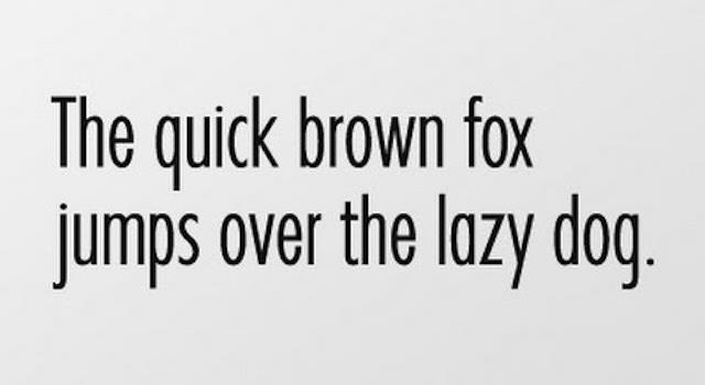 “The quick brown fox jumps over the lazy dog” is an example of what type of sentence or verse? “The quick brown fox jumps over the lazy dog” is an example of what type of sentence or verse?