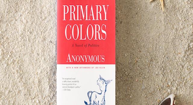 Culture Trivia Question: The novel 'Primary Colors' is a fictionalised account of whose first presidential campaign? Culture Trivia Question: The novel 'Primary Colors' is a fictionalised account of whose first presidential campaign?